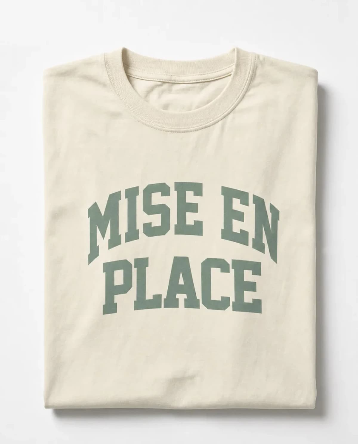 Mise en Place t-shirt — folded